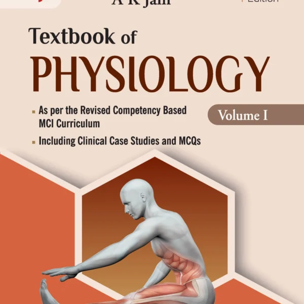 Textbook Of Physiology 2 Volume Set by AK Jain