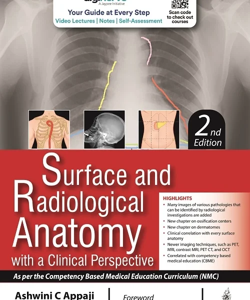 Surface and Radiological Anatomy With a Clinical Perspective by Ashwini C Appaji & Roopa Kulkarni
