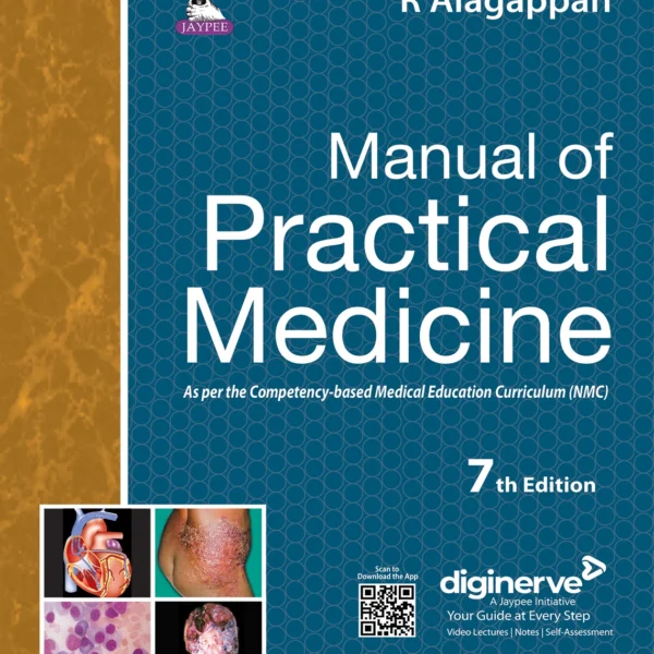 Manual of Practical Medicine by R Alagappan
