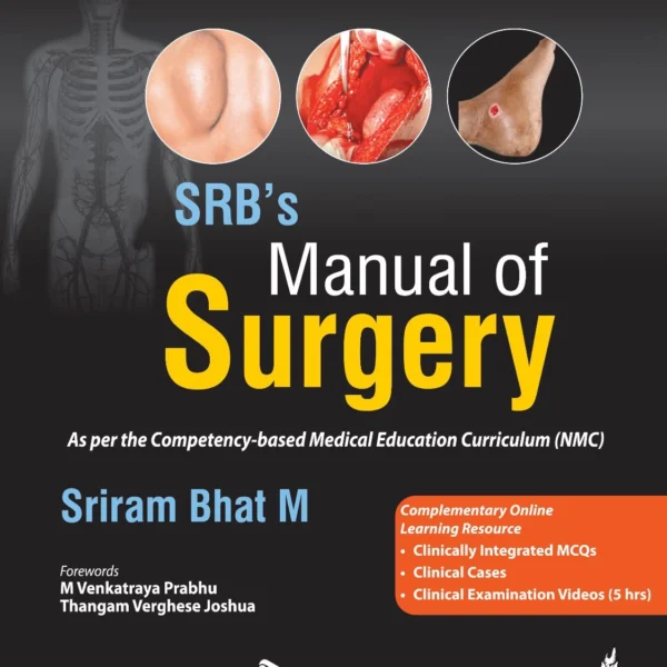 SRB's Manual of Surgery by Sriram Bhat