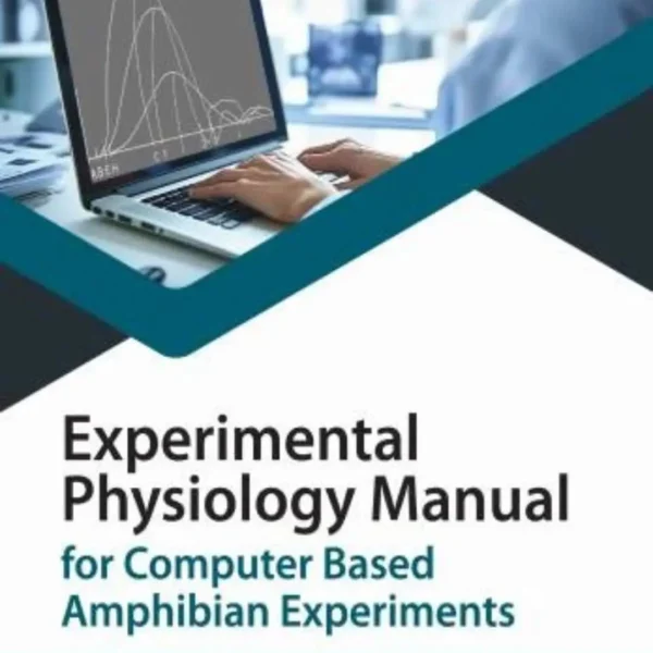 Experimental Physiology Manual for computer Based Amphibian Experiments